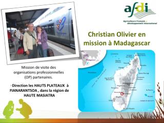Christian Olivier en mission à Madagascar