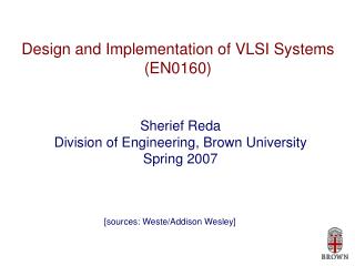 Design and Implementation of VLSI Systems (EN0160)