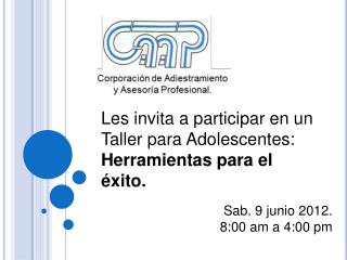 Les invita a participar en un Taller para Adolescentes: Herramientas para el éxito.