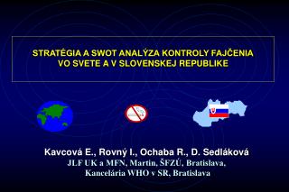 STRATÉGIA A SWOT ANALÝZA KONTROLY FAJČENIA VO SVETE A V SLOVENSKEJ REPUBLIKE
