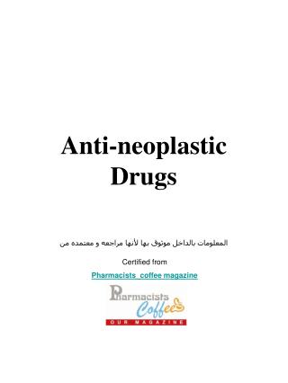 Anti-neoplastic Drugs