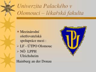 Univerzita Palackého v Olomouci – lékařská fakulta
