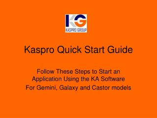 Kaspro Quick Start Guide