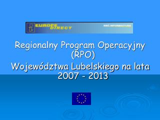 Regionalny Program Operacyjny (RPO) Województwa Lubelskiego na lata 2007 - 2013