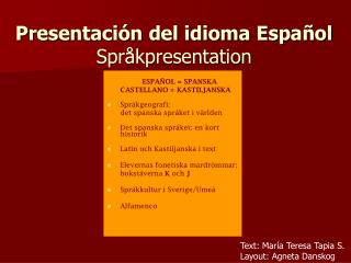 Presentación del idioma Español Språkpresentation