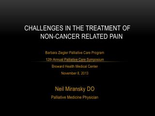 Challenges in the Treatment of Non -Cancer Related Pain