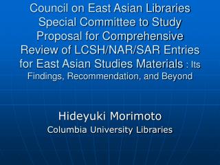 Hideyuki Morimoto Columbia University Libraries