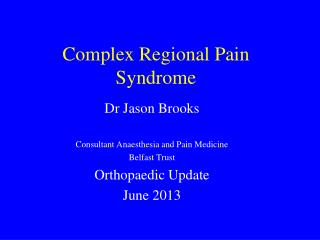 Complex Regional Pain Syndrome