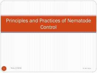 Principles and Practices of Nematode Control