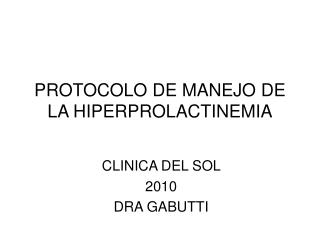 PROTOCOLO DE MANEJO DE LA HIPERPROLACTINEMIA