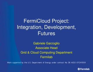 FermiCloud Project: Integration, Development, Futures