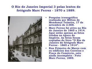 O Rio de Janeiro Imperial 3 pelas lentes do fotógrafo Marc Ferrez - 1870 a 1889.