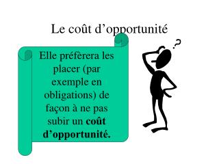 Le coût d’opportunité