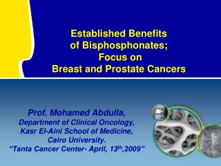 Established Benefits of Bisphosphonates; Focus on Breast and Prostate Cancers