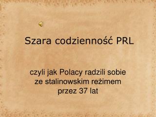 Szara codzienność PRL