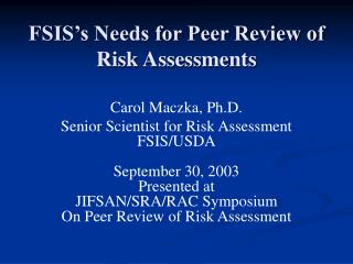 FSIS’s Needs for Peer Review of Risk Assessments