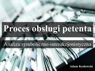 Proces obsługi petenta