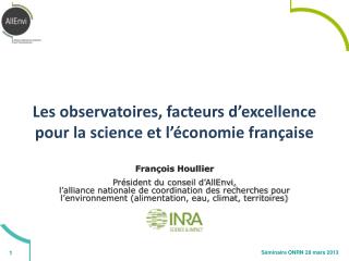 Les observatoires, facteurs d’excellence pour la science et l’économie française