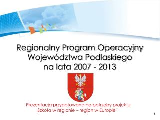 Regionalny Program Operacyjny Województwa Podlaskiego na lata 2007 - 2013