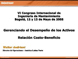 VI Congreso Internacional de Ingeniería de Mantenimiento Bogotá, 12 y 13 de Mayo de 2005