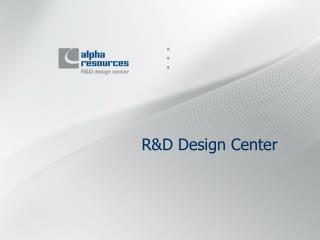 R&amp;D Design Center