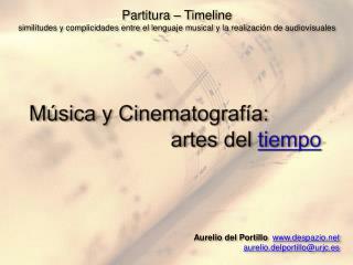 Música y Cinematografía: 								artes del tiempo