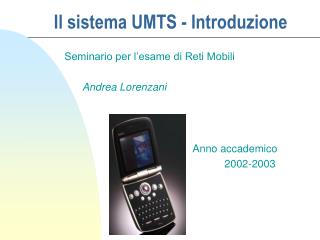 Il sistema UMTS - Introduzione