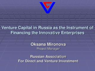Venture Capital in Russia as the Instrument of Financing the Innovative Enterprises