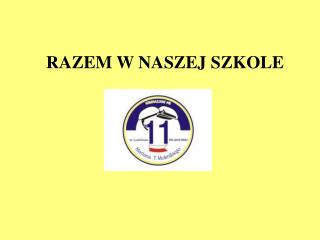 RAZEM W NASZEJ SZKOLE