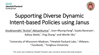 Supporting Diverse Dynamic Intent-based Policies using Janus