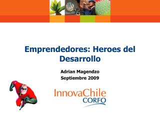 Emprendedores : Heroes del Desarrollo