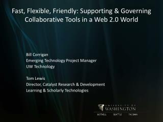 Fast, Flexible, Friendly: Supporting &amp; Governing Collaborative Tools in a Web 2.0 World