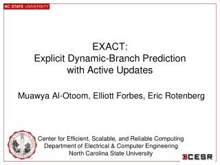 EXACT: Explicit Dynamic-Branch Prediction with Active Updates