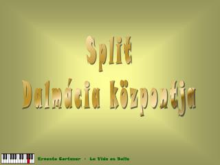 Split Dalmácia központja