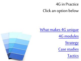 4G in Practice Click an option below