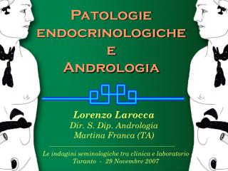 Patologie endocrinologiche e Andrologia