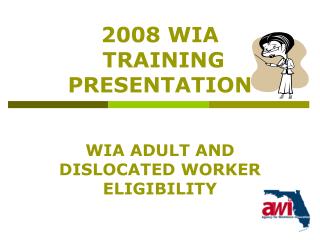 2008 WIA TRAINING PRESENTATION