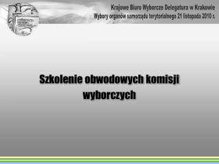 Krajowe Biuro Wyborcze Delegatura w Krakowie