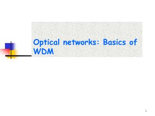 Optical networks: Basics of WDM