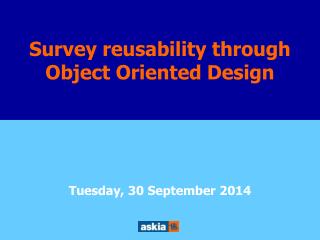 Survey reusability through Object Orient Design