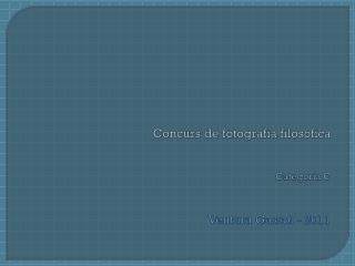 Concurs de fotografia filosòfica Categoria C Ventura Gassol - 2011
