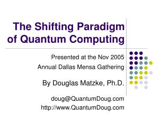 The Shifting Paradigm of Quantum Computing