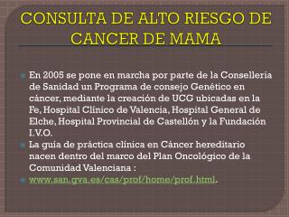CONSULTA DE ALTO RIESGO DE CANCER DE MAMA