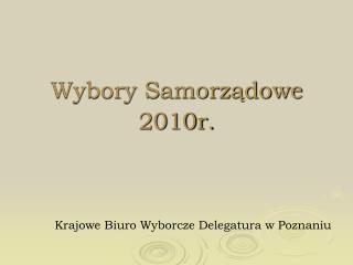 Wybory Samorządowe 2010r.