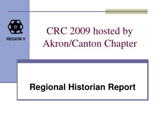 CRC 2009 hosted by Akron/Canton Chapter