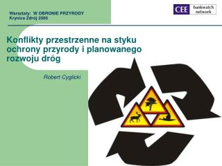 Warsztaty: W OBRONIE PRZYRODY Krynica Zdrój 2006