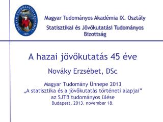 Magyar Tudományos Akadémia IX. Osztály Statisztikai és Jövőkutatási Tudományos Bizottság