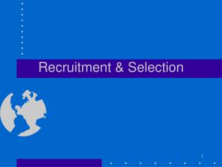 Recruitment &amp; Selection