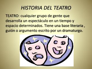 HISTORIA DEL TEATRO