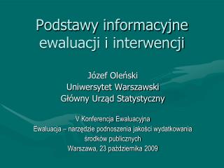 Podstawy informacyjne ewaluacji i interwencji